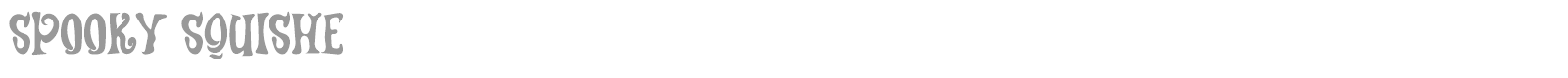 Spooky Squishe font preview